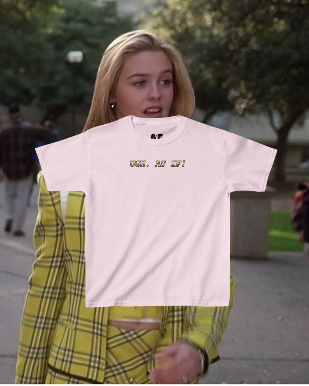 As If - Baby Tee