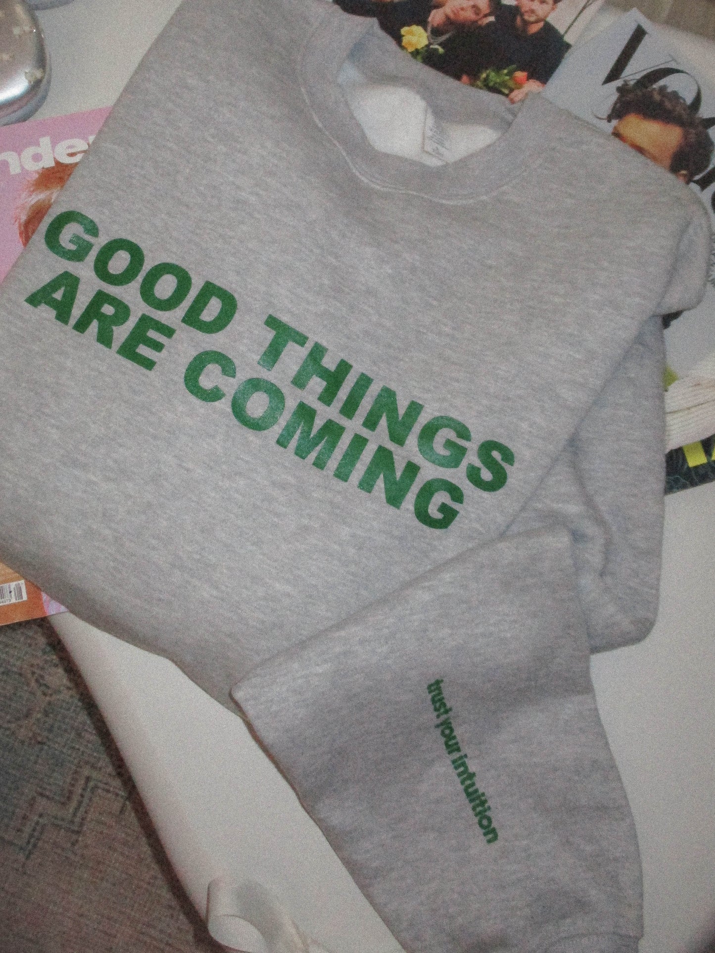 Good things are Coming Crewneck